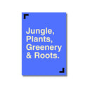 Póster tipográfico Jungle, Plants, Greenery & Roots en letras blancas sobre fondo azul intenso